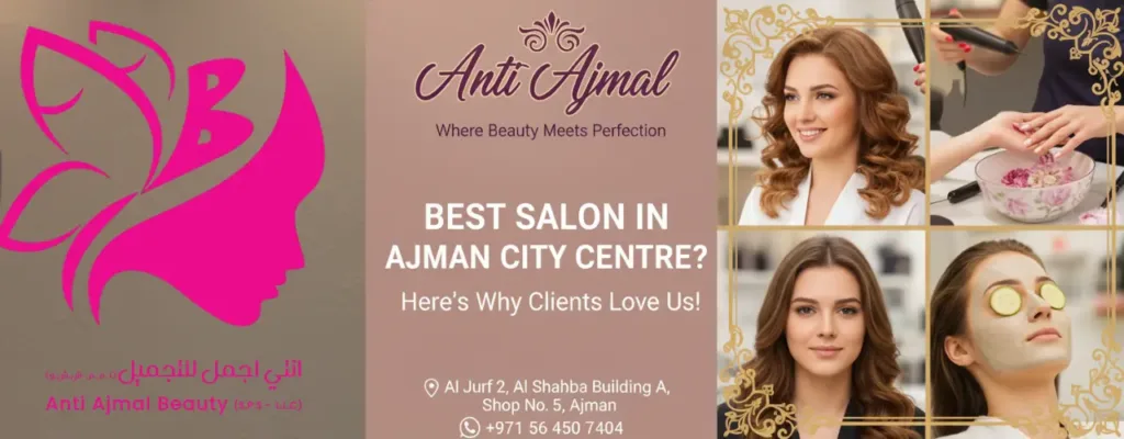 Luxury ladies salon in Ajman City Centre - Anti Ajmal Beauty Salon